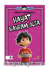 Mutlu Hikayeler Serisi / Hayat Bayram Olsa