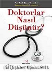 Doktorlar Nasıl Düşünür?