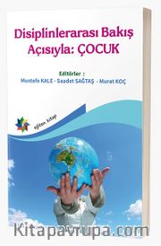 Disiplinlerarası Bakış Açısıyla: Çocuk
