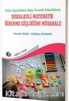 Erken Çocuklukta Oyun Temelli Etkinliklerle Diskalkuli-Matematik Öğrenme Güçlüğüne Müdahale