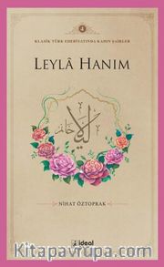 Leyla Hanım / Klasik Türk Edebiyatında Kadın Şairler 4
