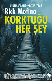 Korktuğu Her Şey 