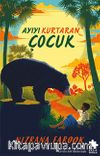 Ayıyı Kurtaran Çocuk