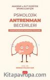 Akademik ve Elit Düzeyde Sporcular İçin Psikolojik Antrenman Becerileri & Literatür- Beceri Kazanma - Uygulama