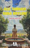 Allı Turnam Suna Boylum