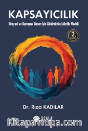 Kapsayıcılık <br /> Bireysel ve Kurumsal Başarı İçin Günümüzün Liderlik Modeli