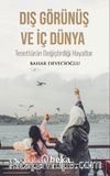 Dış Görünüş ve İç Dünya Tesettürün Değiştirdiği Hayatlar