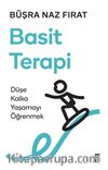 Basit Terapi & Düşe Kalka Yaşamayı Öğrenmek