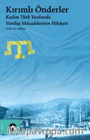 Kırımlı Önderler <br /> Kadim Türk Yurdunda Varoluş Mücadelesinin Hikayesi 