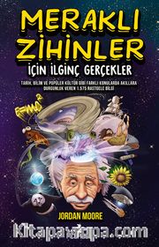 Meraklı Zihinler İçin İlginç Gerçekler