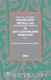 Hanefi Usûl Geleneğinde Hükümlerin Müteallakı (Bağlı Bulunduğu Durumlar) ve Şer'î Hükümlerin Sebepleri