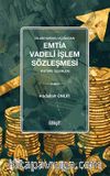 İslam Hukuku Açısından Emtia Vadeli İşlem Sözleşmesi  (Future İşlemler)