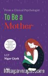 To be a Mother