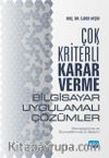 Çok Kriterli Karar Veme: Bilgisayar Uygulamalı Çözümler
