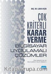 Çok Kriterli Karar Veme: Bilgisayar Uygulamalı Çözümler