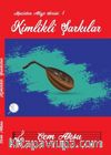 Kimlikli Şarkılar / Maziden Atiye 1