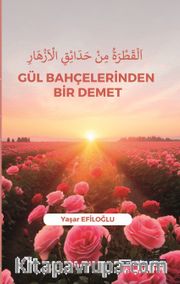 Gül Bahçelerinden Bir Demet
