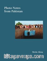 Photo Notes From Pakistan