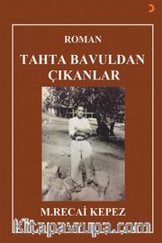 Tahta Bavuldan Çıkanlar