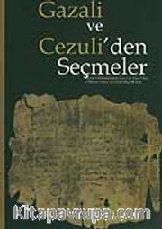 Gazali ve Cezuli'den Seçmeler