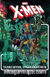 X-MEN Tanrı Sever, İnsan Öldürür