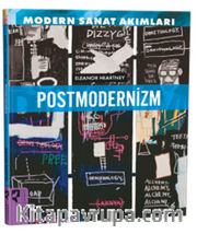 Modern Sanat Akımları: Postmodernizm