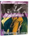 Modern Sanat Akımları: Dışavurumculuk