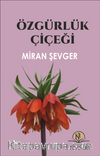Özgürlük Çiçeği