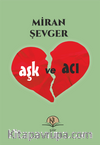 Aşk ve Acı