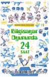 Bilgisayar Oyununda  24 Saat