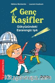 Gözyüzündeki Esrarengiz Işık / Genç Kaşifler 3