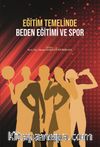 Eğitim Temelinde Beden Eğitimi ve Spor