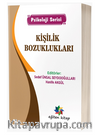 Kişilik Bozuklukları  “Psikoloji Serisi”