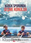 Kürek Sporunda Seçme Konular