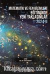 Matematik ve Fen Bilimleri Eğitiminde Yeni Yaklaşımlar 2024 II