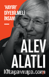 ‘Hayır!’ Diyebilmeli İnsan!