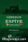 Giresun Espiye & Fındığın Başkenti Kirazın Anavatanı
