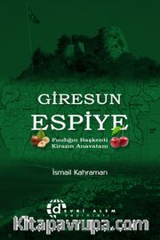 Giresun Espiye <br /> Fındığın Başkenti Kirazın Anavatanı