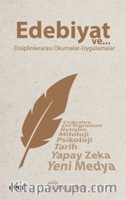 Edebiyat ve Disiplinlerarası Okumalar - Uygulamalar