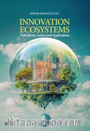 Innovation Ecosystems Definitions, Actors and Applications