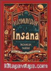 Maymundan İnsana <br /> İnsanlık Tarihi