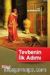 Tevbenin İlk Adımı