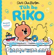 Tüh Be Riko - Banyo Zamanı