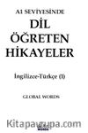 A1 Seviyesinde Dil Öğreten Hikayeler İngilizce-Türkçe (1)