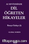A1 Seviyesinde Dil Öğreten Hikayeler Rusça-Türkçe (1)