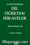 A1 Seviyesinde Dil Öğreten Hikayeler Rusça-Türkçe (3)