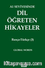 A1 Seviyesinde Dil Öğreten Hikayeler Rusça-Türkçe (3)