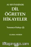 A1 Seviyesinde Dil Öğreten Hikayeler Yunanca-Türkçe (2)