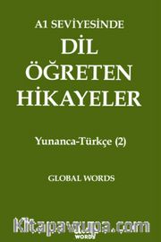 A1 Seviyesinde Dil Öğreten Hikayeler Yunanca-Türkçe (2)
