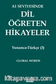 A1 Seviyesinde Dil Öğreten Hikayeler Yunanca-Türkçe (3)
